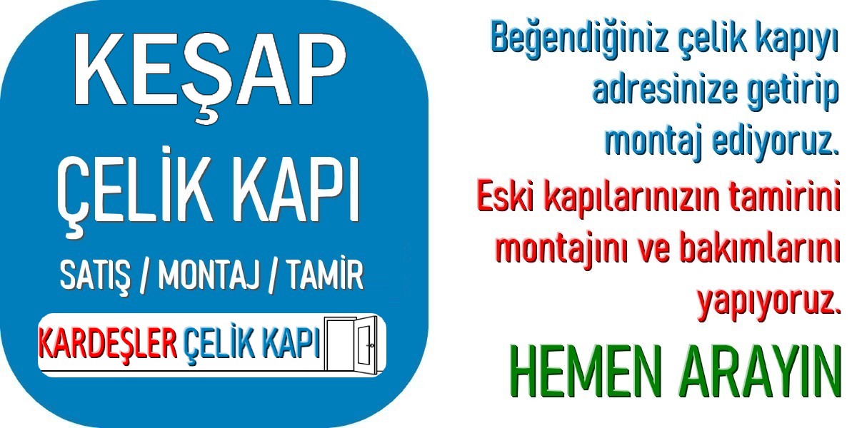 Keşap Çelik Kapı